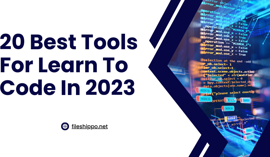 20 Best Tools For Learn To Code In 2023: Code Your Way to Success