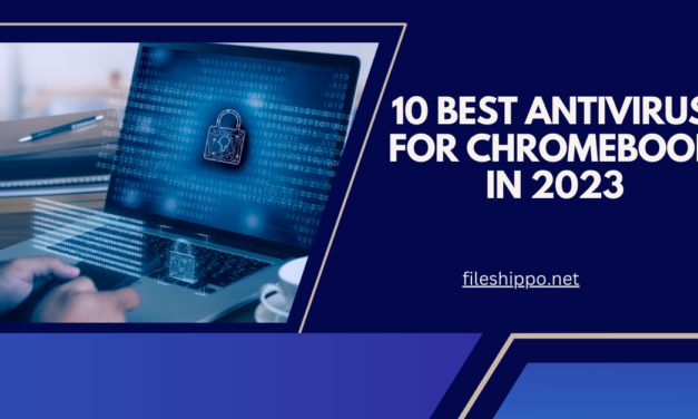 10 Best Antivirus For Chromebook In 2023: Choose The Best One