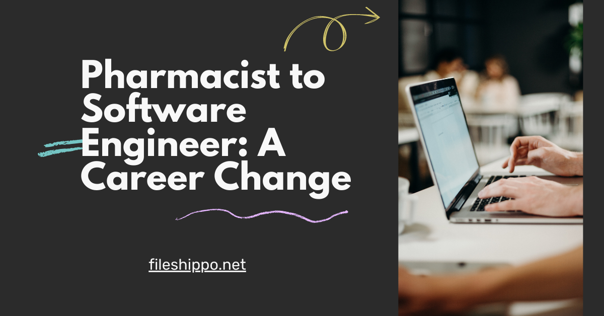 Pharmacist to Software Engineer