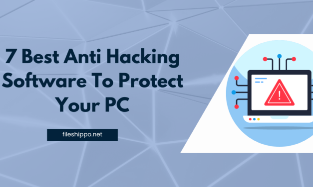 7 Best Anti Hacking Software To Protect Your Computer From Malware In 2023