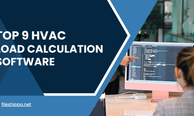 Ultimate Guide: Top 9 HVAC Load Calculation Software