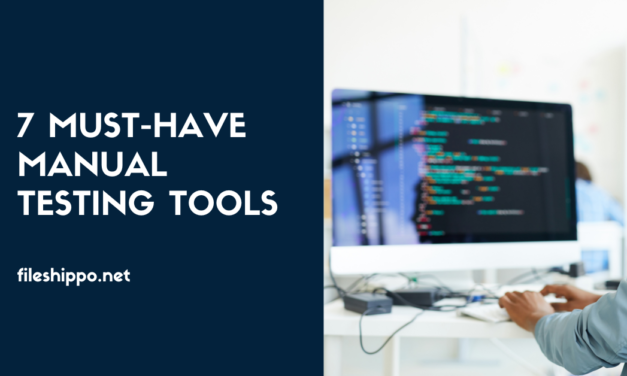 7 Must-Have Manual Testing Tools: A Comprehensive Guide