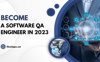 Why To Become A Software QA Engineer In 2023: An Ultimate Guide